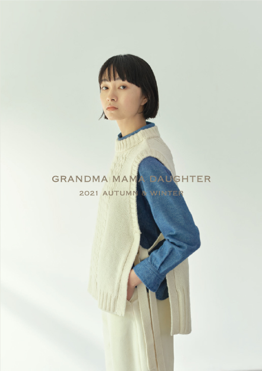 GRANDMA MAMA DAUGHTER Autumn＆Winter 2021 Catalog |